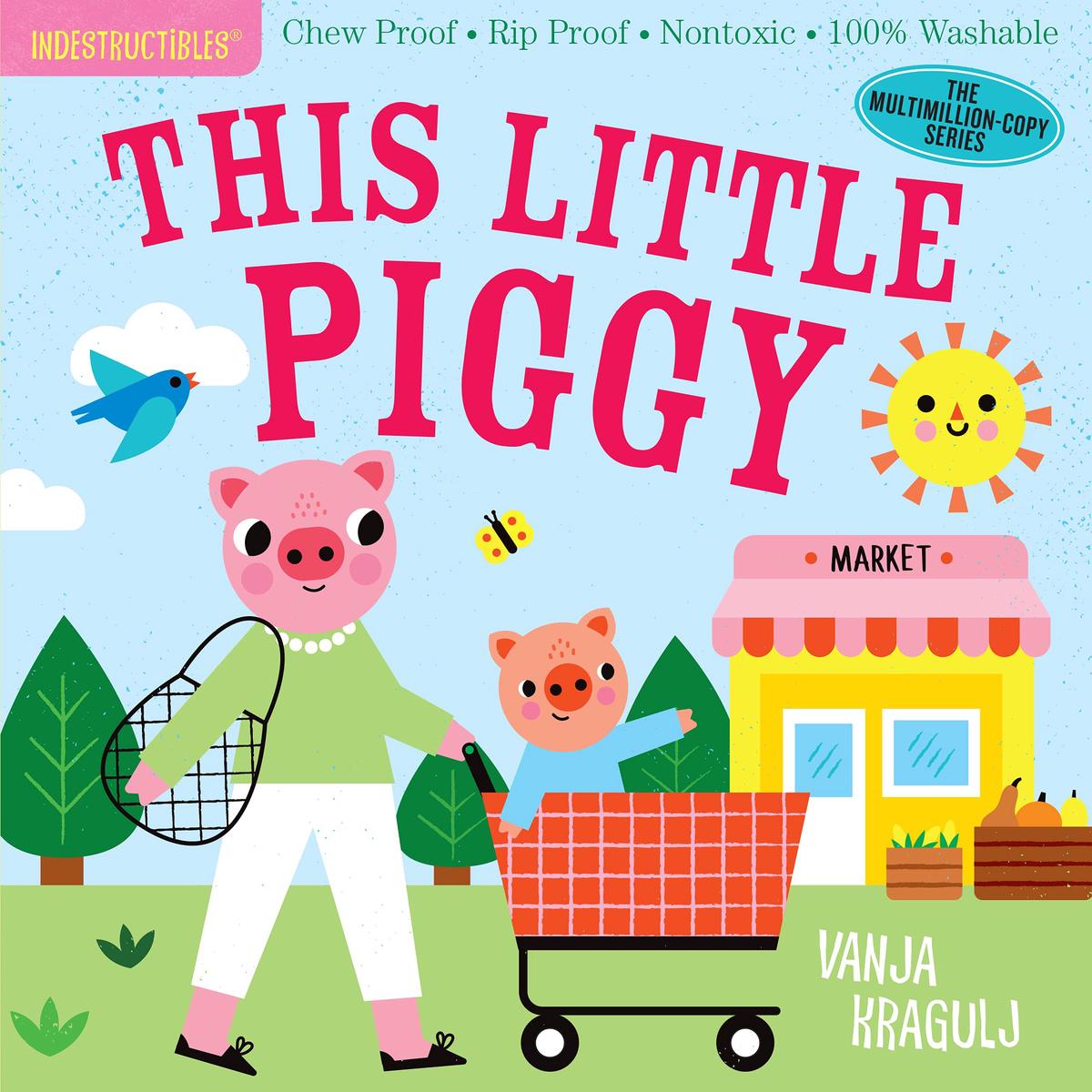 Indestructibles -This Little Piggy